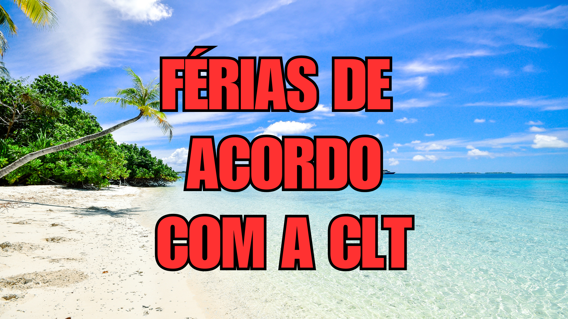 Férias de Acordo com a CLT: Um Estudo sobre Direitos e Regulamentações